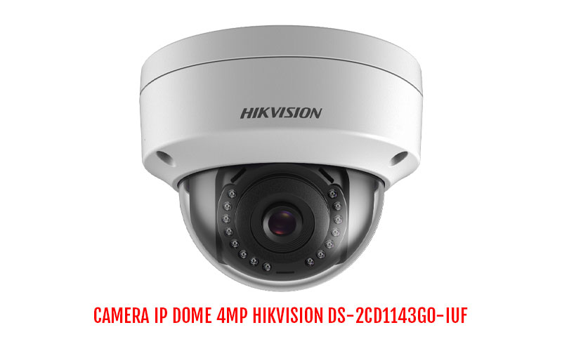 Bán camera IP Dome 4MP HIKVISION DS-2CD1143G0-IUF giá rẻ